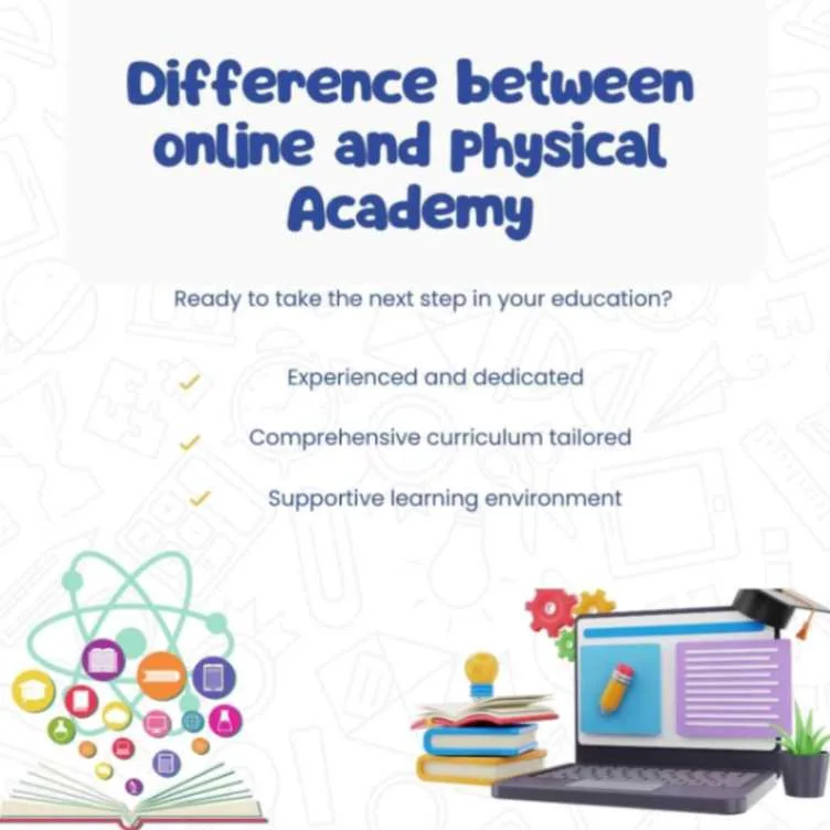 Difference Between Online and Physical Academies
