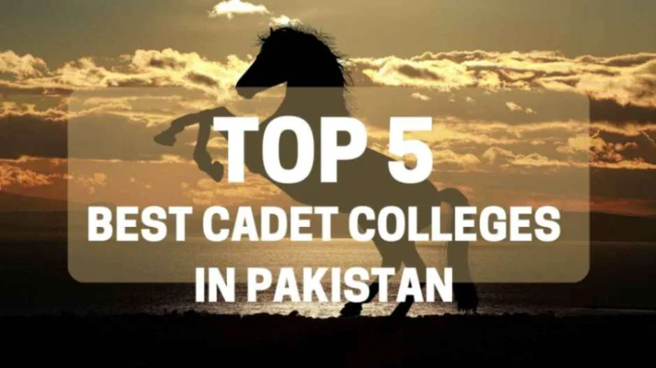Top 5 Cadet Colleges in Pakistan