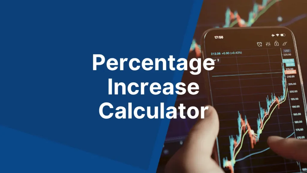 Percentage Increase Calculator