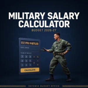 Military Salary Calculator budget 2026-27